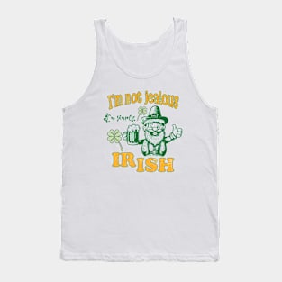 I'm not jealous, I'm simply Irish Tank Top